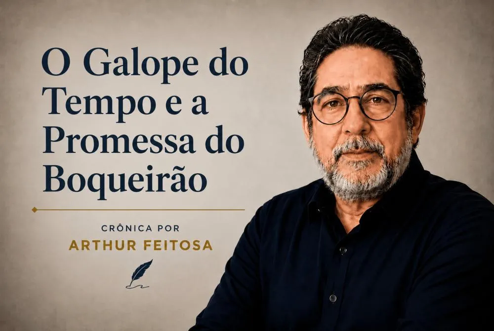 O Galope do Tempo e a Promessa do Boqueirão