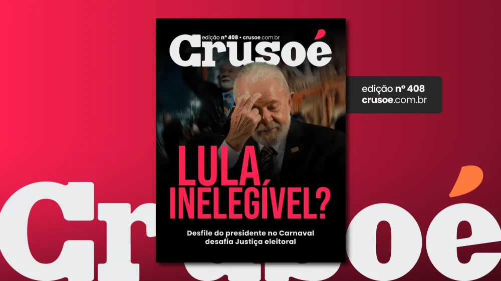 Crusoé: Lula inelegível?
