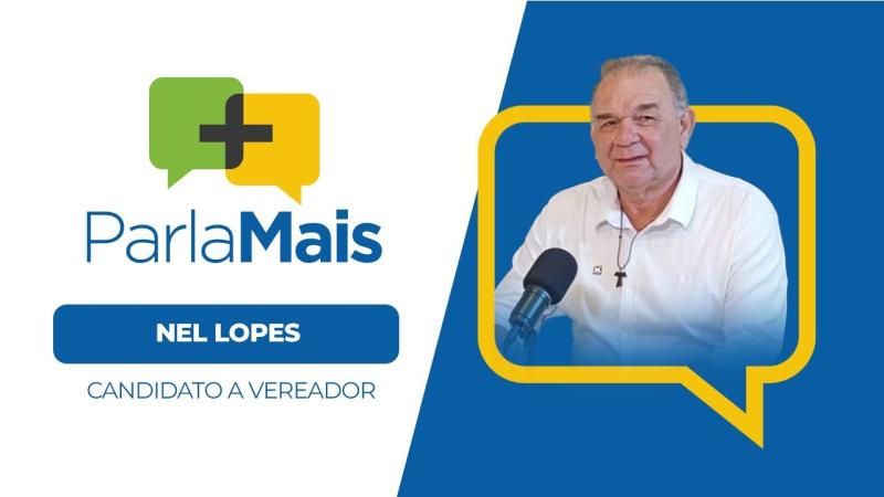  Nel Lopes - Parla Mais - Episódio 03 