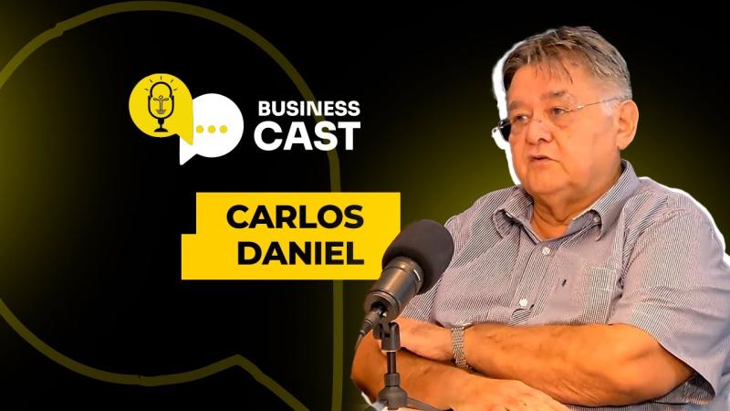  CARLOS DANIEL - BUSINESS CAST - Episódio 102